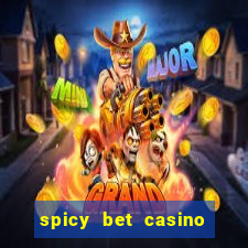 spicy bet casino como funciona